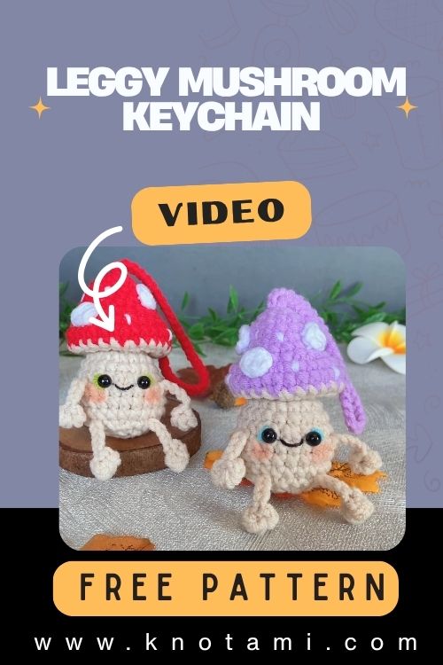 Crochet Cute Leggy Mushroom Keychain Amigurumi Pattern