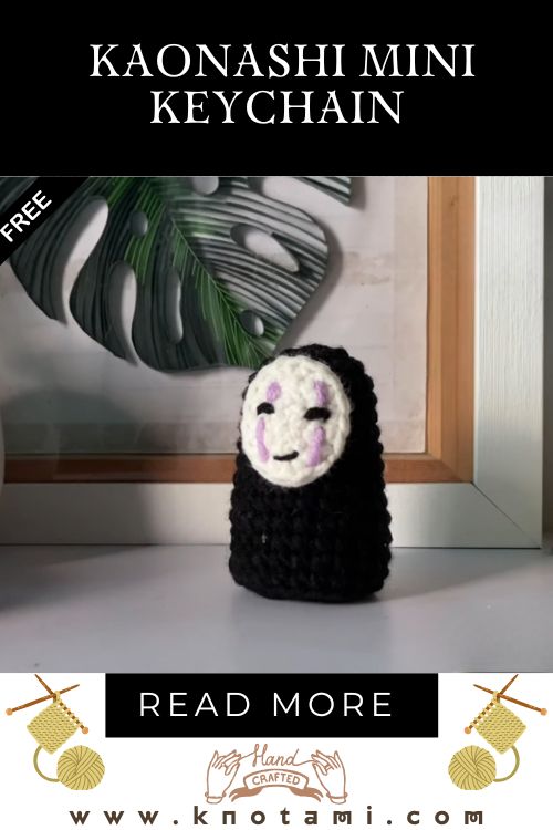 Crochet Kaonashi Mini Keychain Easy & Adorable Amigurumi Toy