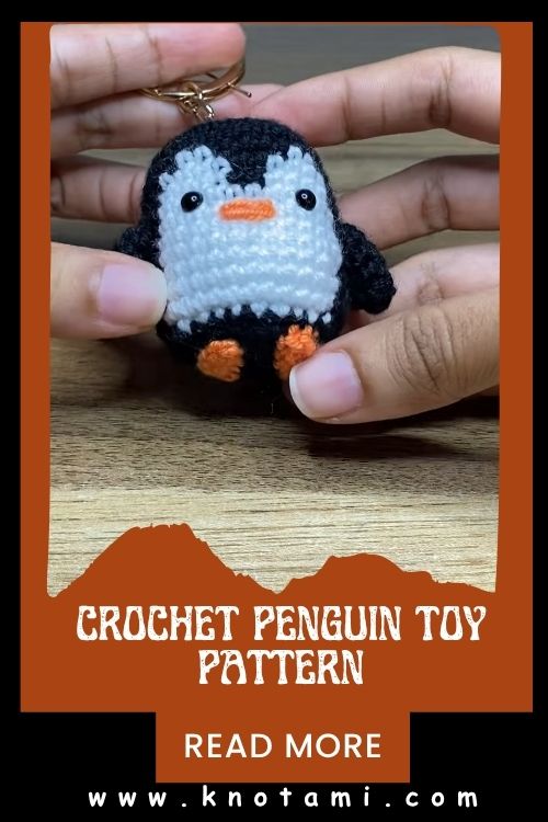 Crochet Penguin Toy Pattern | Easy & Adorable Amigurumi Idea