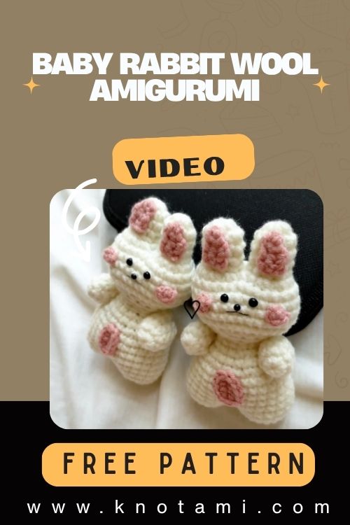 Cute Crochet Baby Rabbit Wool Amigurumi Pattern