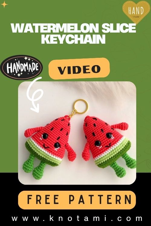Easy DIY Crochet Watermelon Slice Keychain Amigurumi Pattern