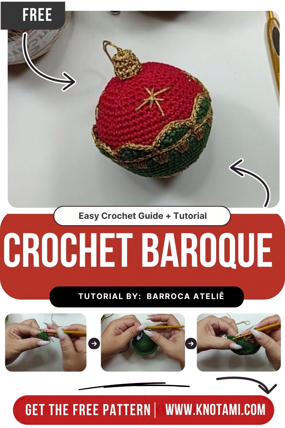 Crochet Bauble Baroque Atelier ornament in green, red, and gold