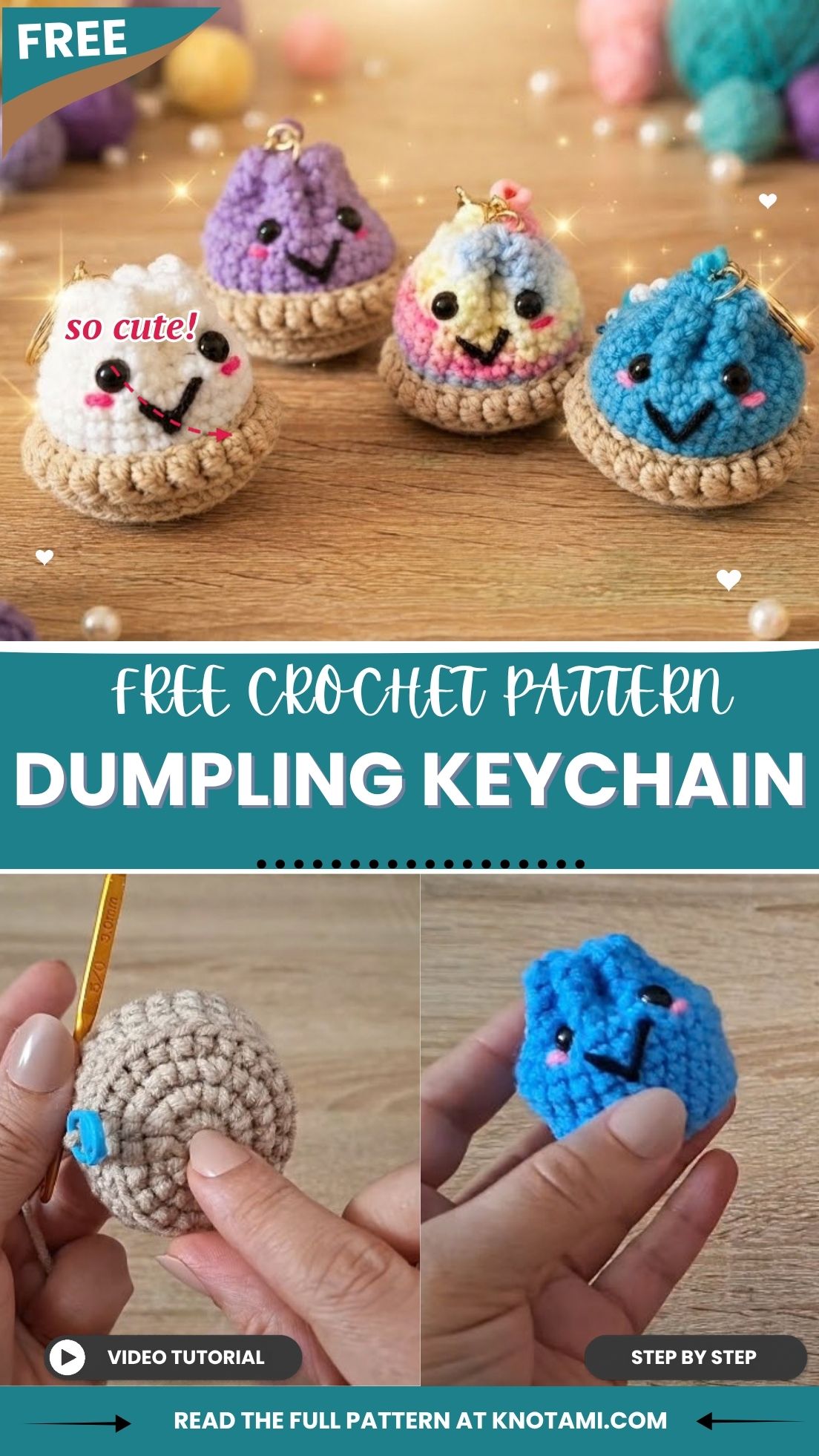 Free crochet dumpling keychain pattern with a cute face and step-by-step photos